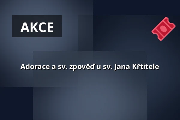 Adorace a sv. zpověď u sv. Jana Křtitele — Kostel sv. Mikuláše, Znojmo