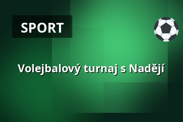 Volejbalový turnaj s Nadějí — Kulturní dům Říp, Roudnice nad Labem