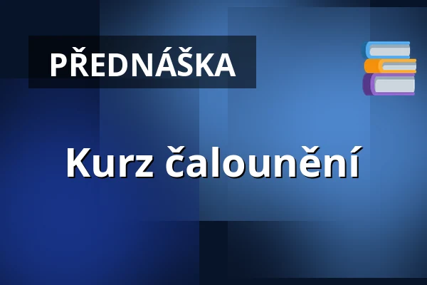 Kurz čalounění — Vzlet, Praha