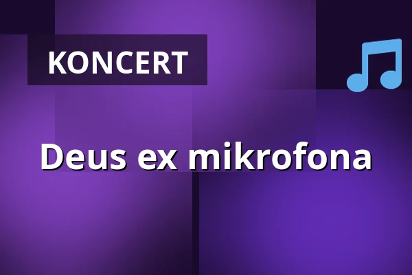 Deus ex mikrofona — Jatka78, Praha