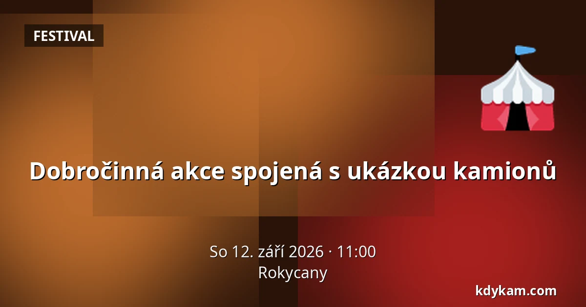 Dobročinná akce spojená s ukázkou kamionů — Rokycany