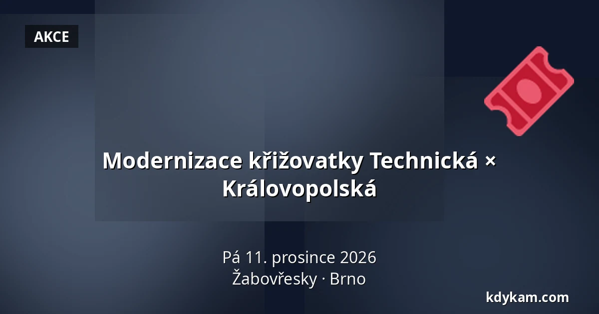 Modernizace křižovatky Technická × Královopolská — Žabovřesky, Brno