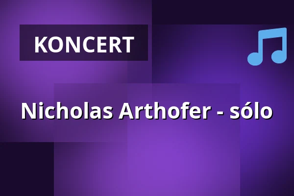 Nicholas Arthofer - sólo — U bílýho černocha, Liberec