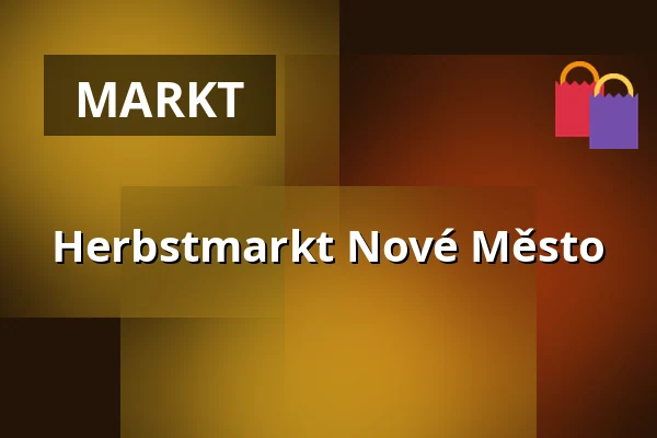 Herbstmarkt Nové Město — Kulturák NMnM, Nové Město na Moravě