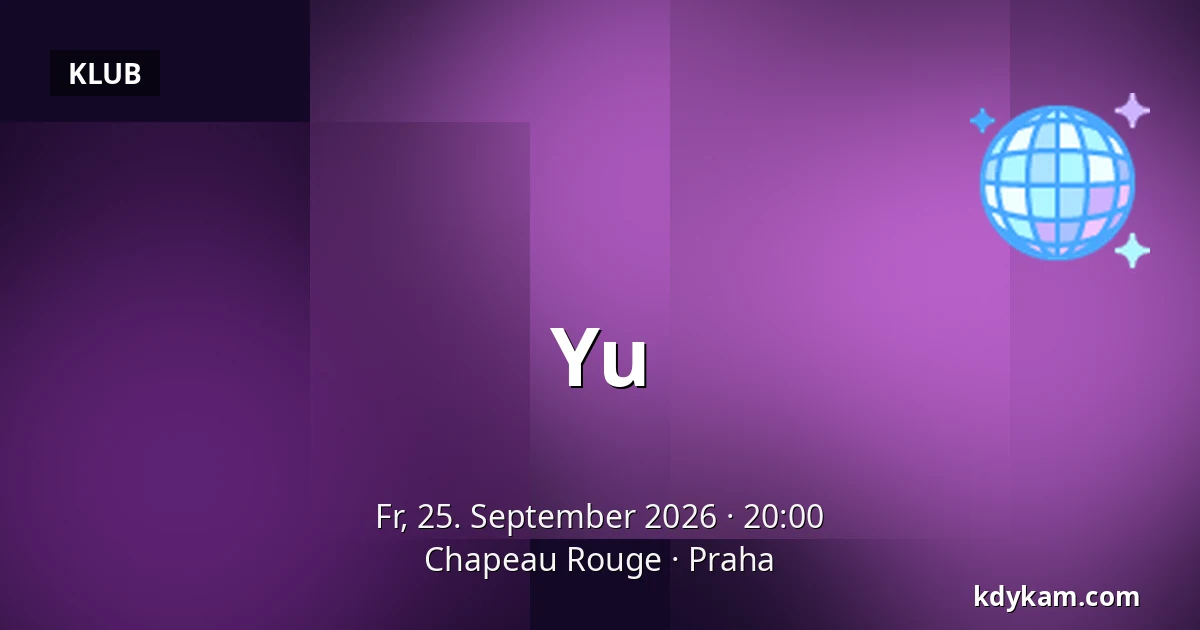 Yu — Chapeau Rouge, Prag