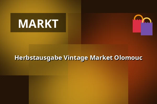 Herbstausgabe Vintage Market Olomouc — Letní kino Olomouc, Olmütz
