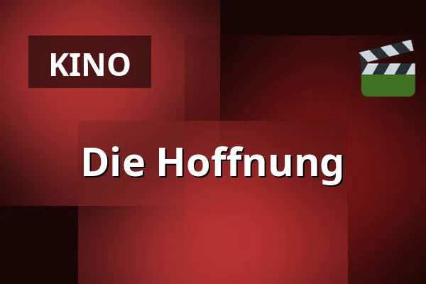 Die Hoffnung — CineStar, Opava