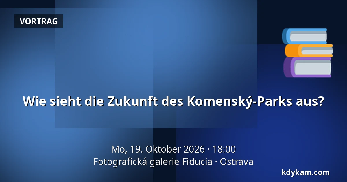 Wie sieht die Zukunft des Komenský-Parks aus? — Fotografische Galerie Fiducia, Ostrau