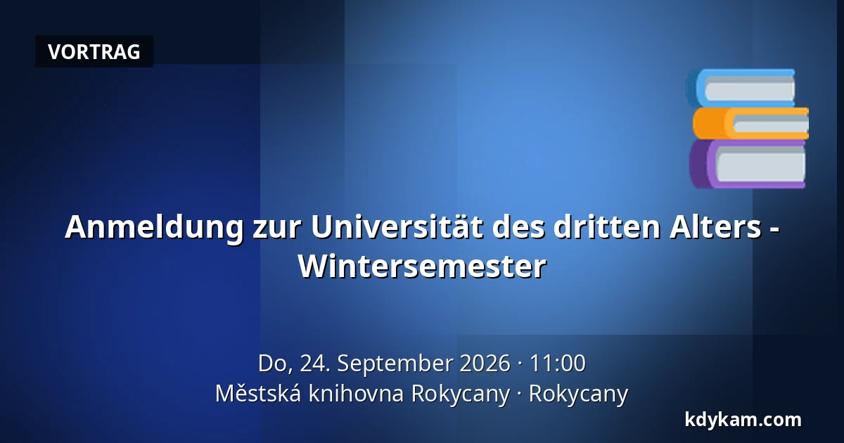Anmeldung zur Universität des dritten Alters - Wintersemester — Městská knihovna Rokycany, Rokycany