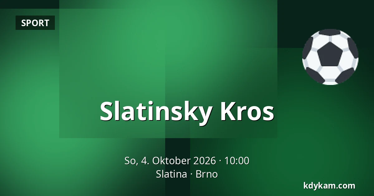 Slatinsky Kros — Slatina, Brünn