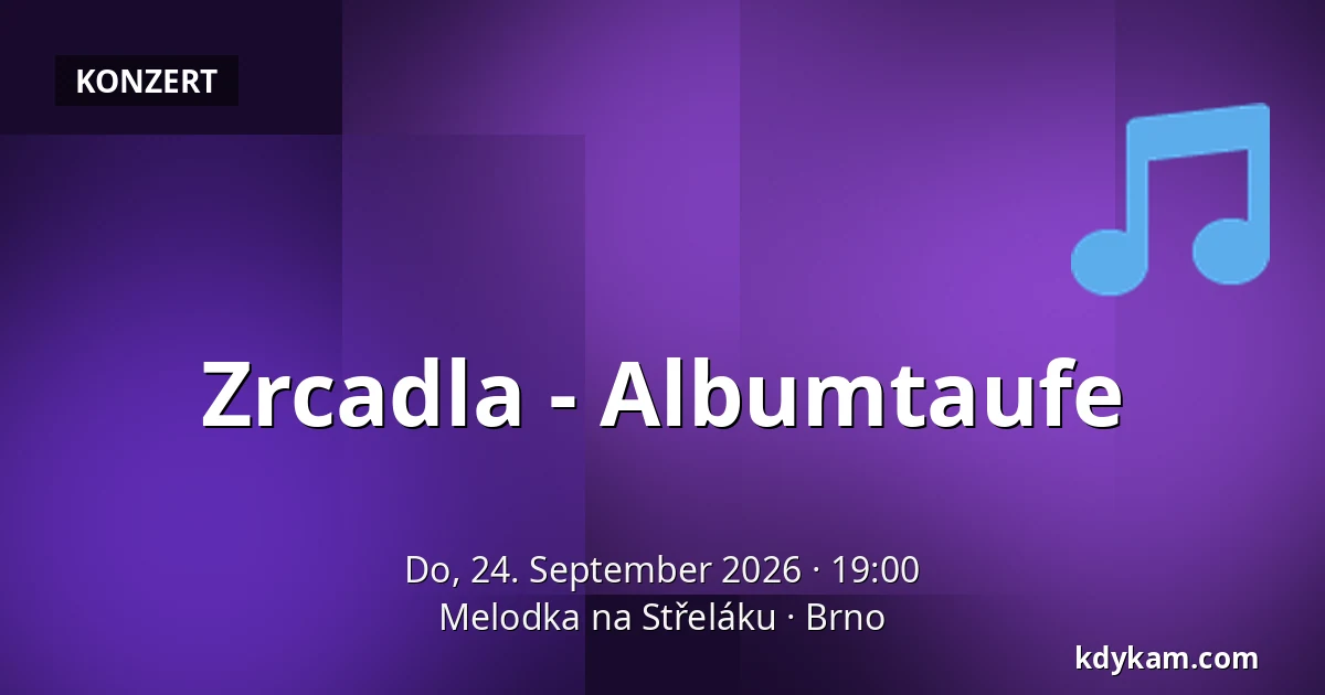 Zrcadla - Albumtaufe — Melodka na Střeláku, Brünn