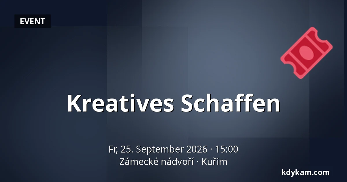 Kreatives Schaffen — Zámecké nádvoří, Kuřim