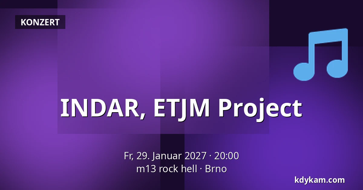 INDAR, ETJM Project — m13 rock hell, Brünn