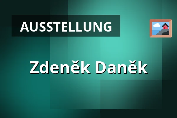Zdeněk Daněk — Galerie Josefa Jambora, Tischnowitz