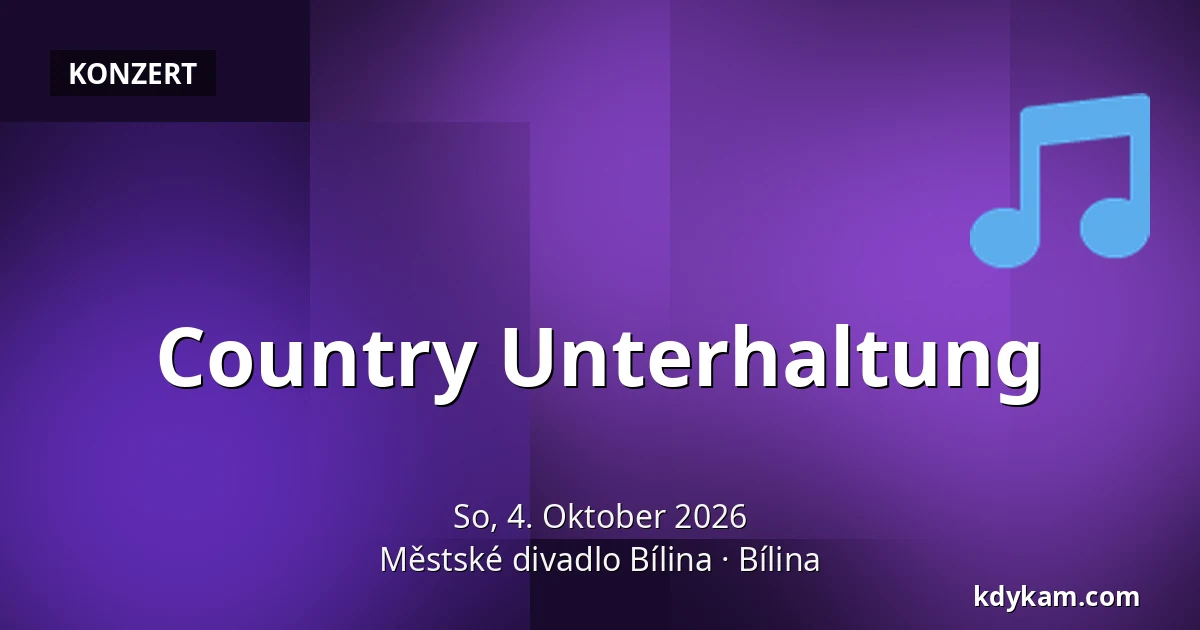 Country Unterhaltung — Městské divadlo Bílina, Bílina