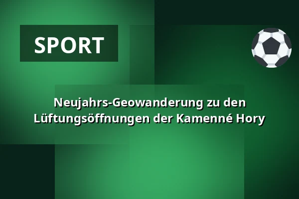 Neujahrs-Geowanderung zu den Lüftungsöffnungen der Kamenné Hory