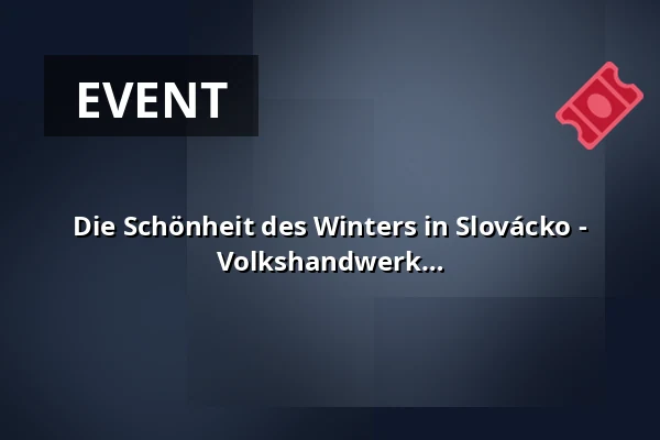Die Schönheit des Winters in Slovácko - Minikurse in traditionellem Volkshandwerk — Masaryk-Museum in Hodonín, Hodonín