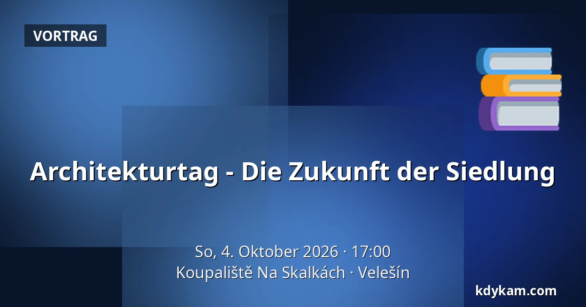 Architekturtag - Die Zukunft der Siedlung — Koupaliště Na Skalkách, Velešín