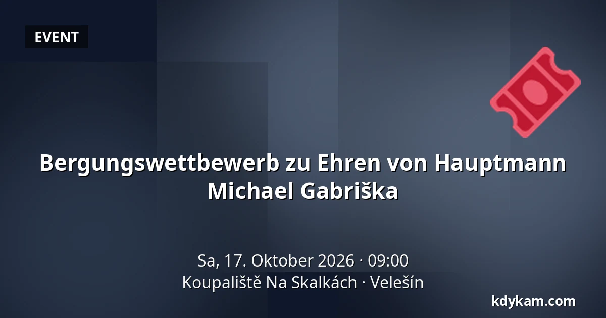 Bergungswettbewerb zu Ehren von Hauptmann Michael Gabriška — Koupaliště Na Skalkách, Velešín