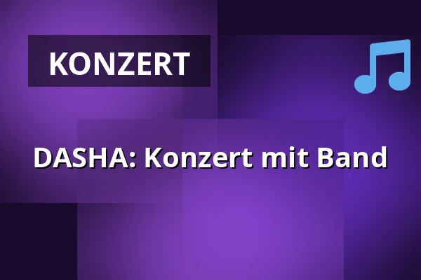 DASHA: Konzert mit Band — Theater J.K. Tyla, Třeboň