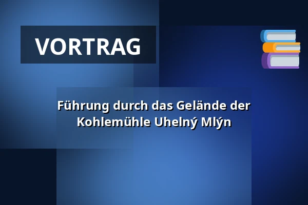 Führung durch das Gelände der Kohlemühle Uhelný Mlýn — Galerie Uhelný Mlýn, Libčice nad Vltavou