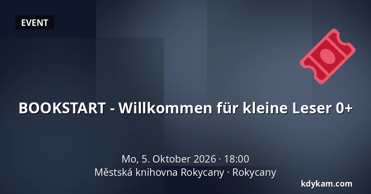 BOOKSTART - Willkommen für kleine Leser 0+ — Městská knihovna Rokycany, Rokycany