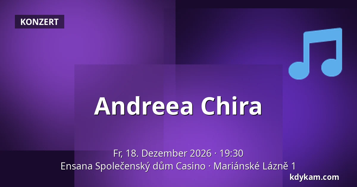 Andreea Chira — Ensana Společenský dům Casino, Mariánské Lázně 1
