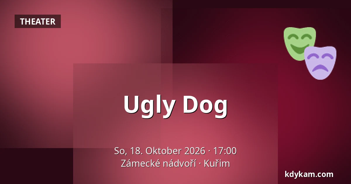 Ugly Dog — Zámecké nádvoří, Kuřim