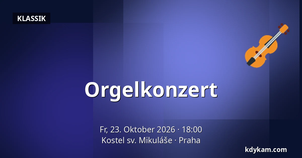Orgelkonzert — Kirche des Heiligen Nikolaus, Prag