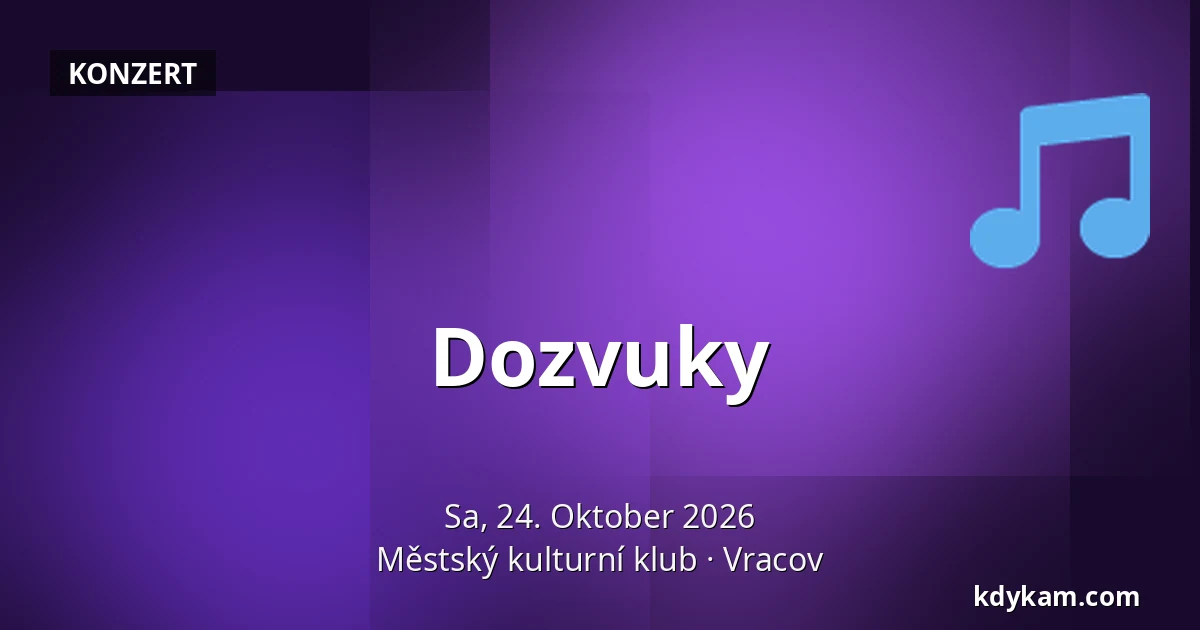 Dozvuky — Städtischer Kulturclub, Vracov