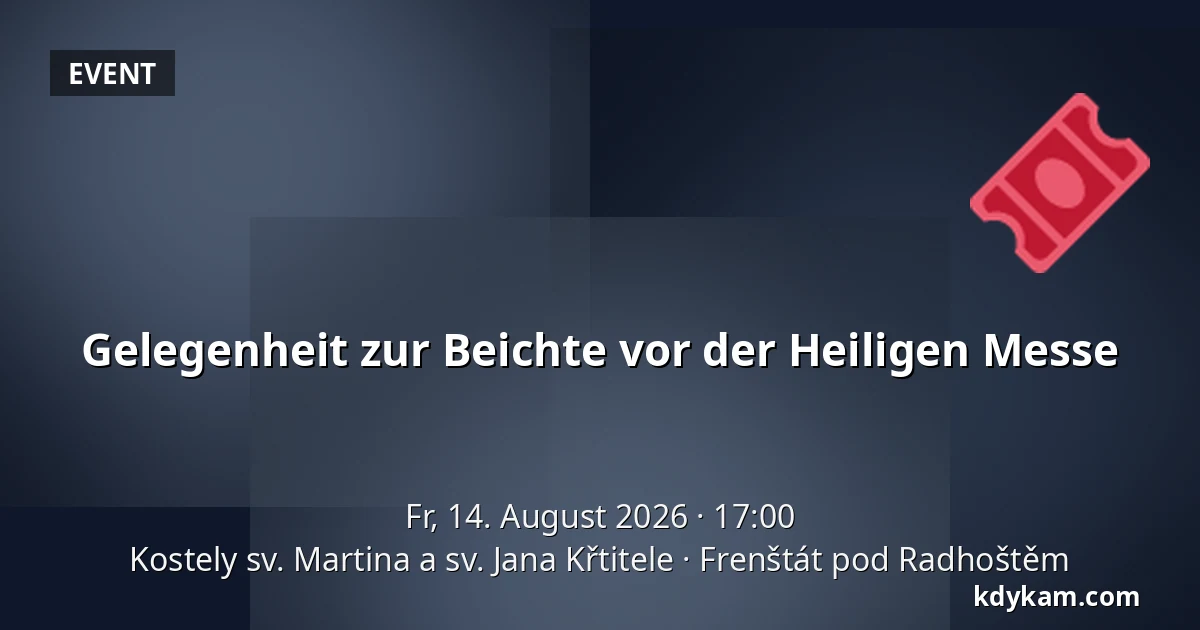 Gelegenheit zur Beichte vor der Heiligen Messe — Kirchen des hl. Martin und des hl. Johannes des Täufers, Frenštát pod Radhoštěm