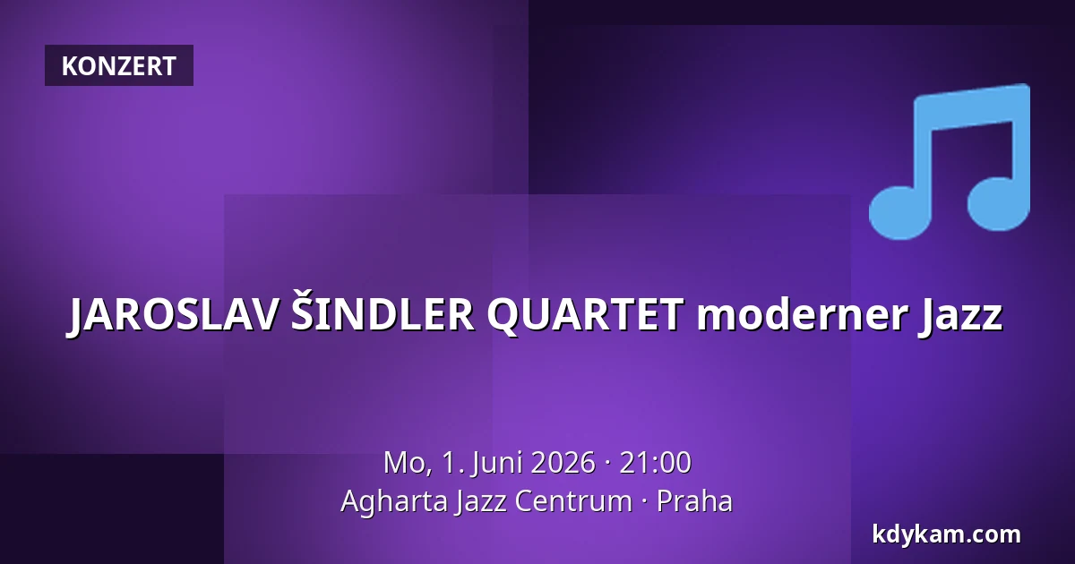 JAROSLAV ŠINDLER QUARTET moderner Jazz — Agharta Jazz Zentrum, Prag