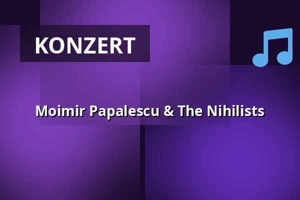 Moimir Papalescu & The Nihilists — Statek Střednice, Vysoká