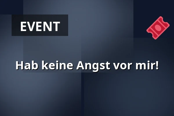 Hab keine Angst vor mir! — Úřad městské části Brno-střed, Brünn