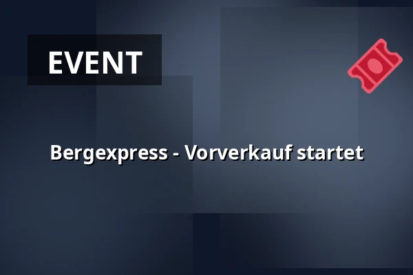 Bergexpress - Vorverkauf startet — Cvikov - City Office, Reichenberg