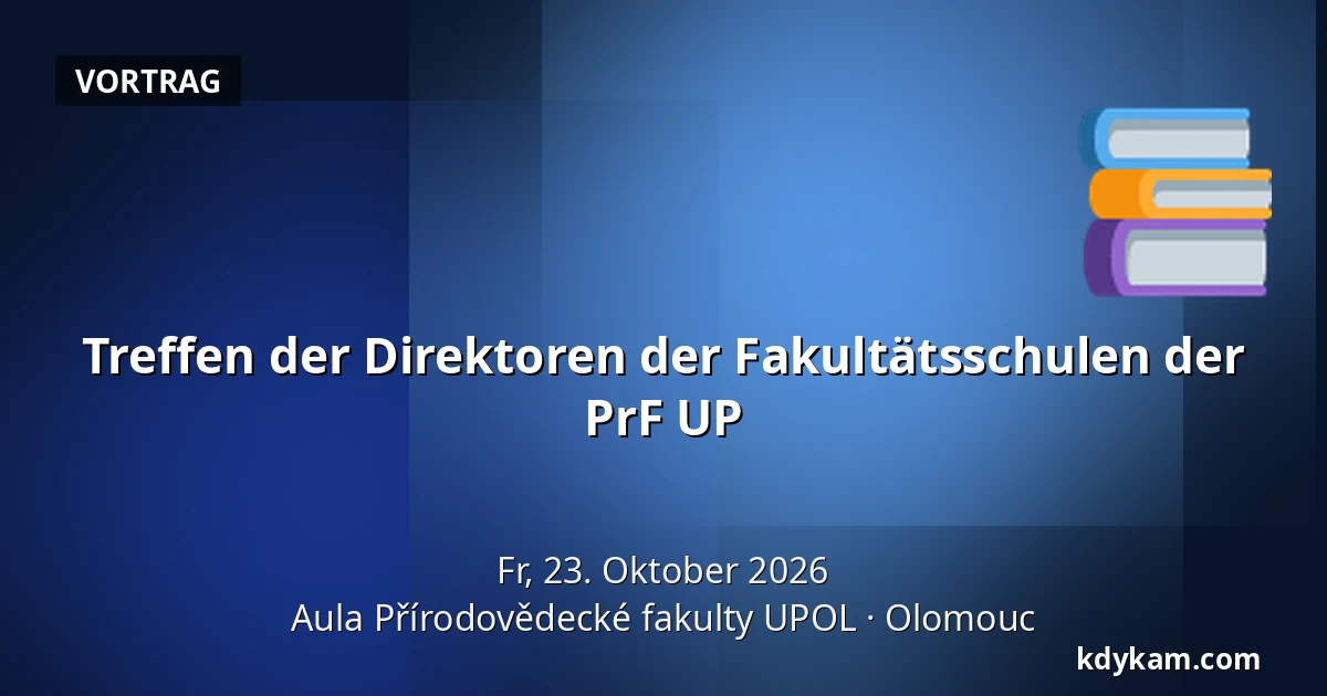 Treffen der Direktoren der Fakultätsschulen der PrF UP — Aula der Fakultät für Naturwissenschaften UPOL, Olmütz