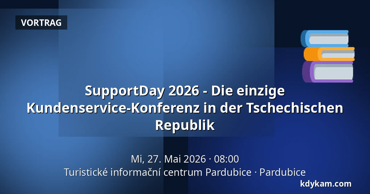 SupportDay 2026 - Die einzige Kundenservice-Konferenz in der Tschechischen Republik — Touristeninformationszentrum Pardubitz, Pardubitz