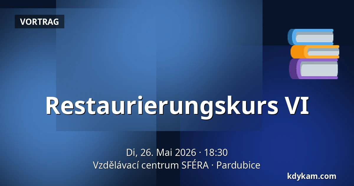 Restaurierungskurs VI — Bildungszentrum SFÉRA, Pardubitz