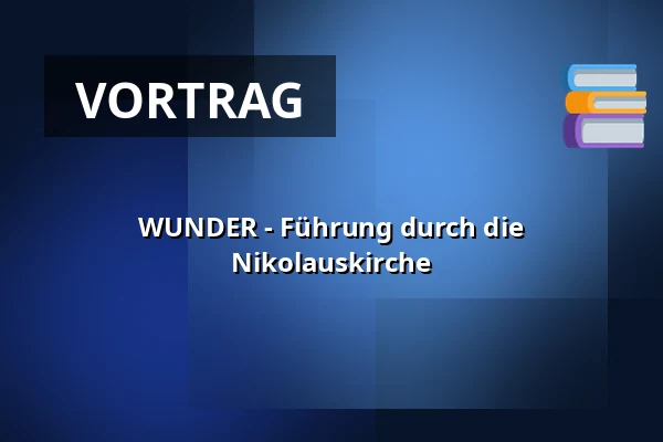 WUNDER - Führung durch die Nikolauskirche — Kostel sv. Mikuláše, Königgrätz