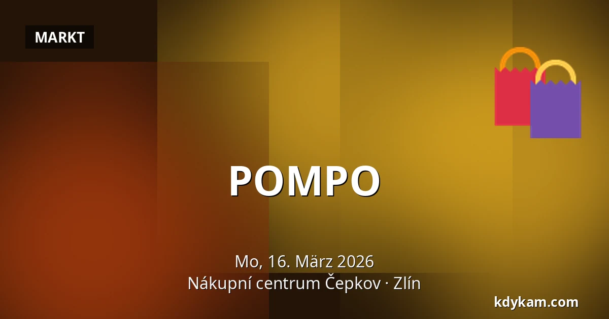 POMPO — Einkaufszentrum Čepkov, Zlin