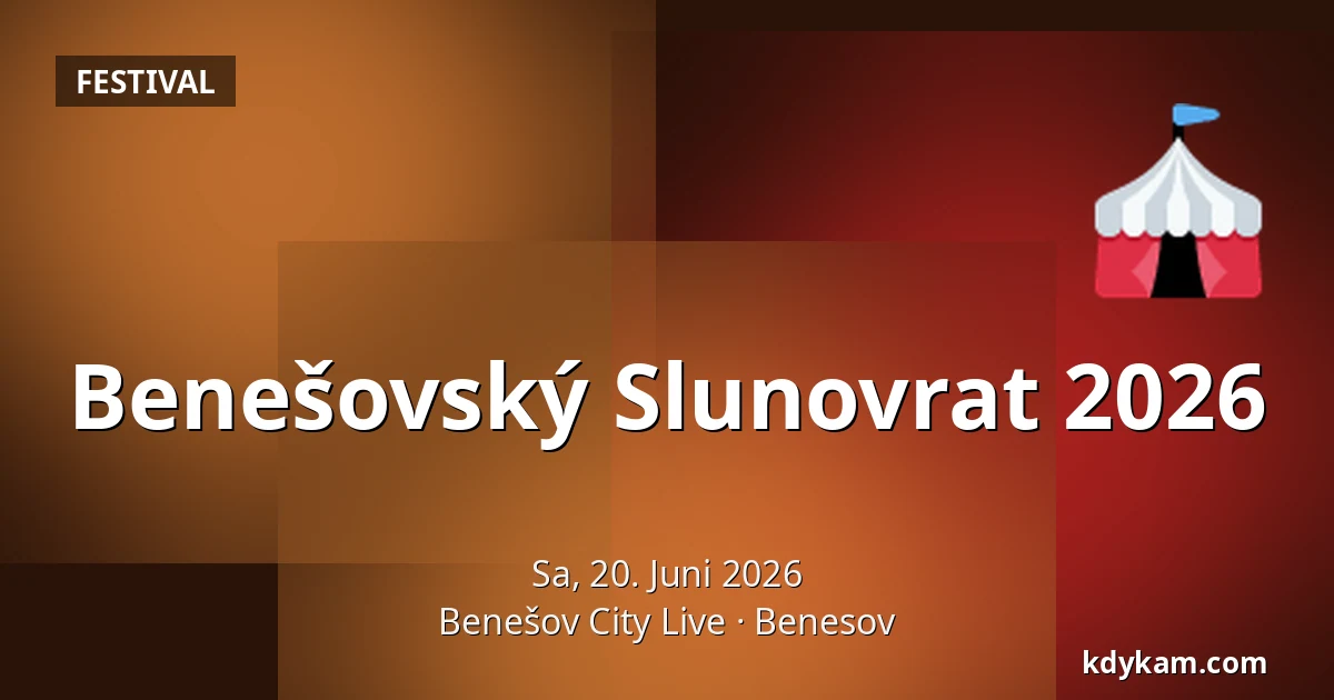 Benešovský Slunovrat 2026 — Benešov City Live, Benesov