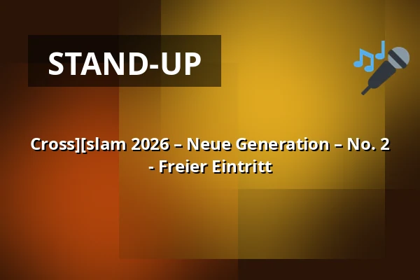 Cross][slam 2026 – Neue Generation – No. 2 - Freier Eintritt — Cross Club, Prag