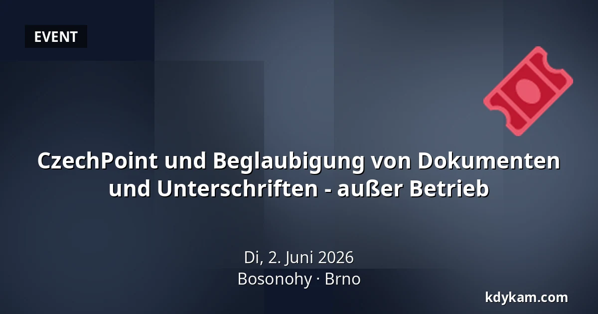 CzechPoint und Beglaubigung von Dokumenten und Unterschriften - außer Betrieb — Bosonohy, Brünn