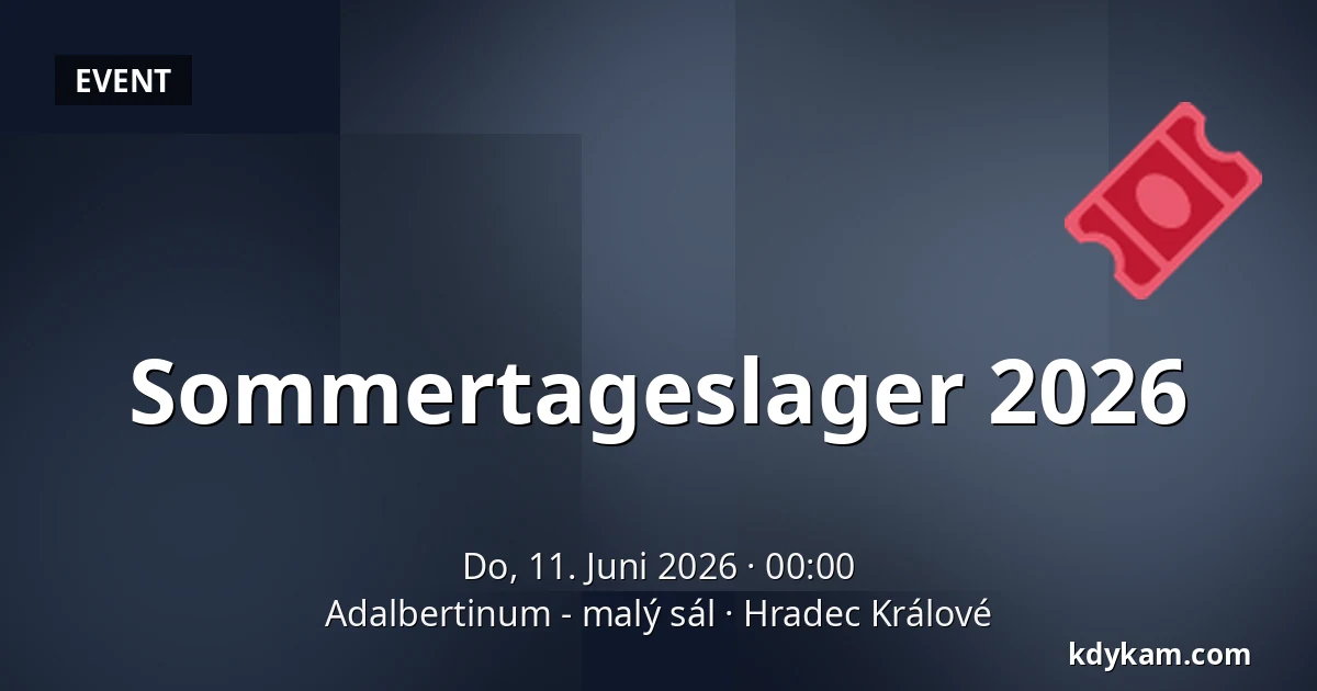 Sommertageslager 2026 — Adalbertinum - Kleiner Saal, Hradec Králové
