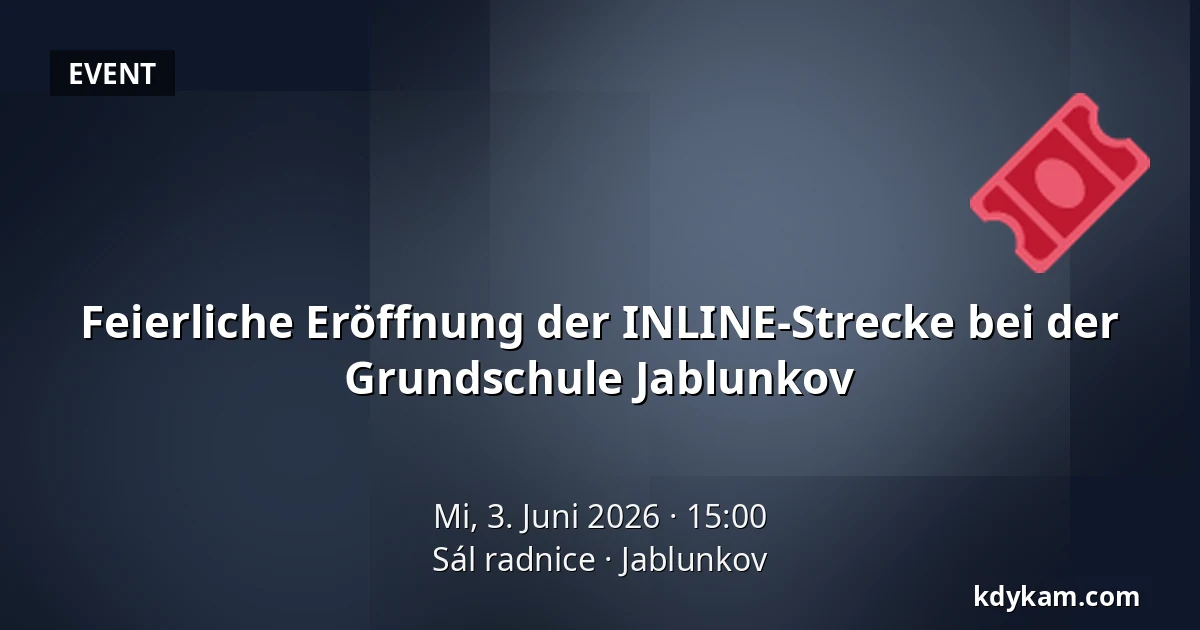 Feierliche Eröffnung der INLINE-Strecke bei der Grundschule Jablunkov — Rathaus Jablunkov, Jablunkov