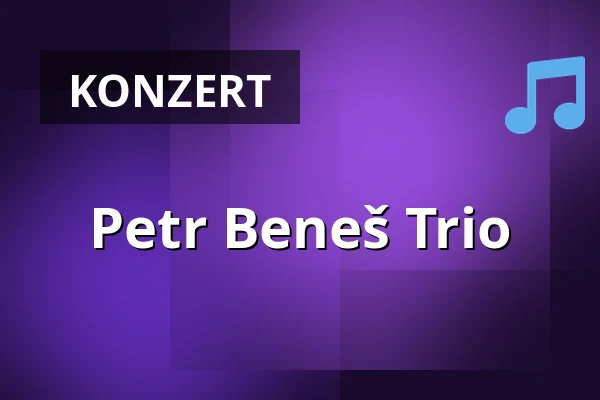 Petr Beneš Trio — Kino Vesmír, Svitavy