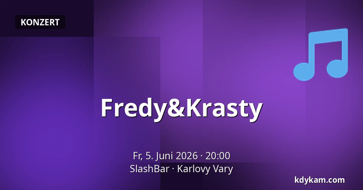 Fredy&Krasty — SlashBar, Karlovy Vary