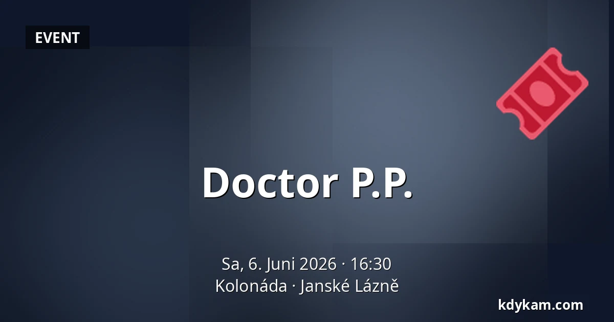 Doctor P.P. — Kolonáda, Janské Lázně