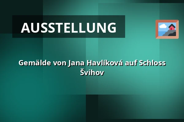Gemälde von Jana Havlíková auf Schloss Švihov — Vodní hrad Švihov, Švihov