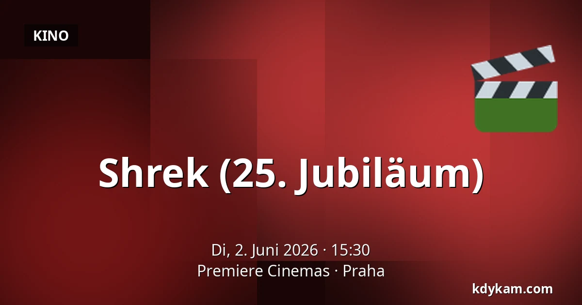 Shrek (25. Jubiläum) — Premiere Cinemas, Prag